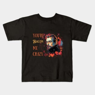 You're Bacon me crazy - Francis Bacon - fun, philosophical AI psychedelic design. Kids T-Shirt